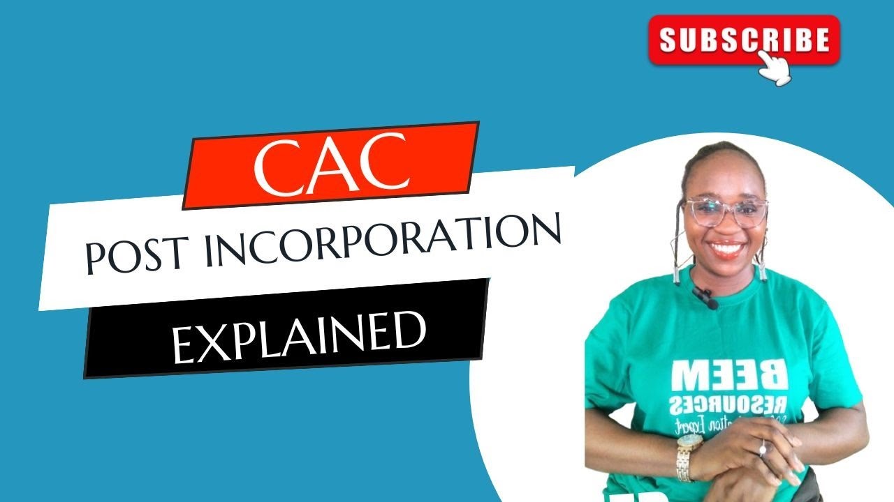 CAC POST INCORPORATION CHANGES EXPLAINED| CAC REGISTRATION BUSINESS