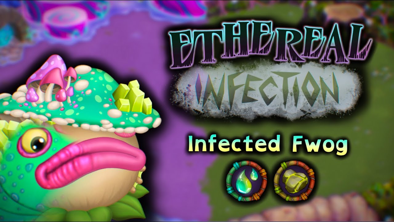 Fwog - Ethereal Infection (Mirror Plant Island) - My Singing Monsters