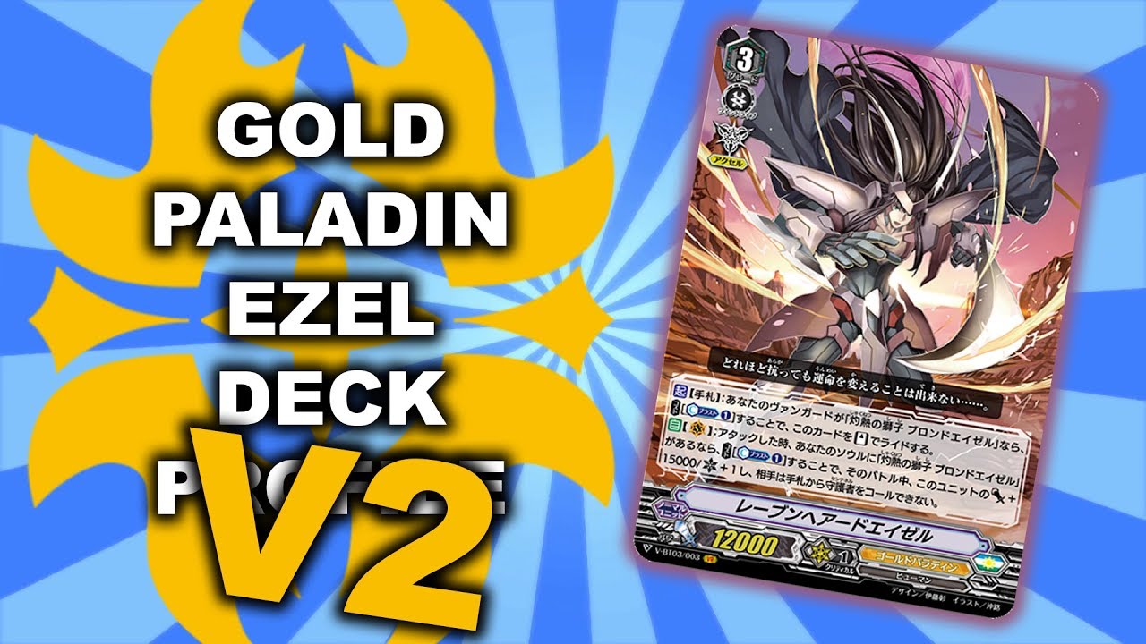 Gold Paladin Ezel V2 - Cardfight Vanguard! Standard Deck Profile