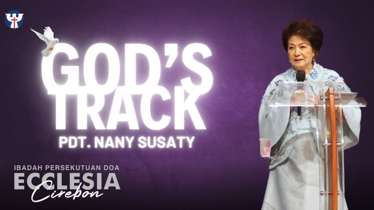 PD-022 Selasa, 24 Juni 2025 | Pdt. Nany Susanty - God Track