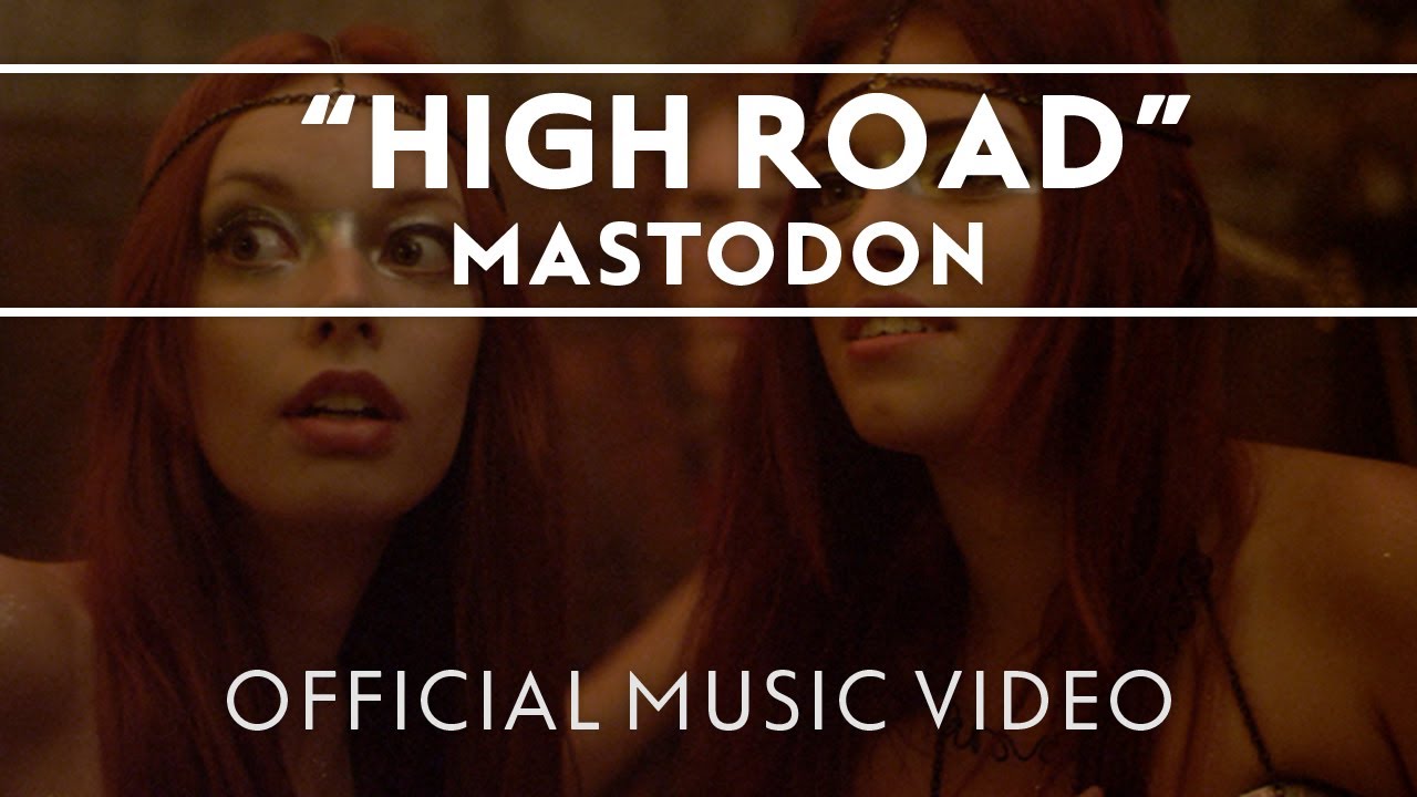 Mastodon - High Road [Official Music Video]