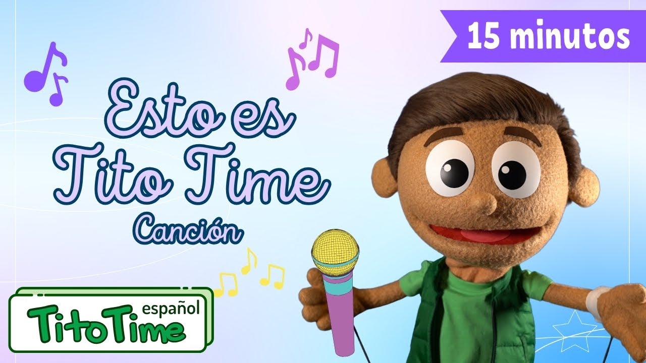 ¡Esto es Tito Time! | Canta, Baila y Aprende de los Alimentos | Canciones Infantiles | 15 minutos