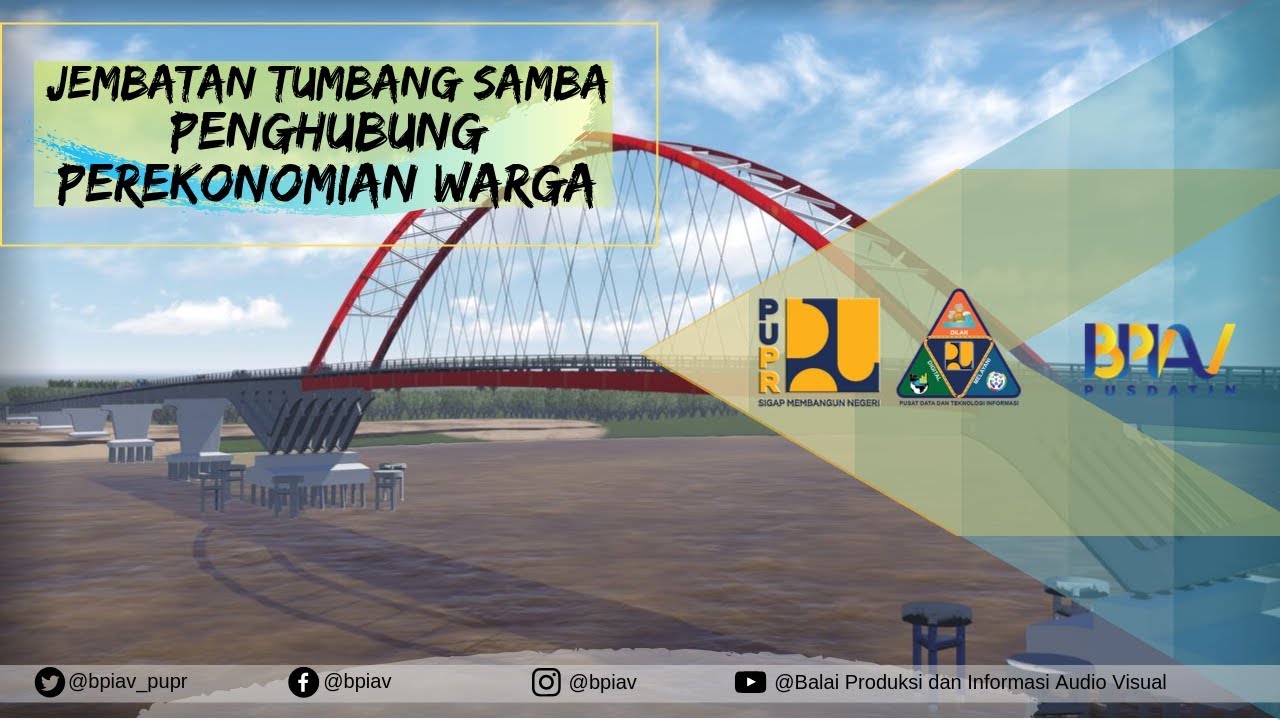 JEMBATAN TUMBANG SAMBA - PENGHUBUNG PEREKONOMIAN WARGA