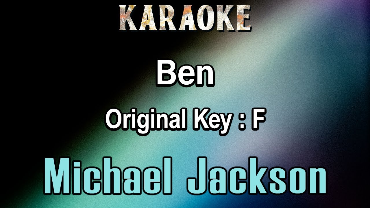 Ben (Karaoke) Michael Jackson - Original Tone Key F