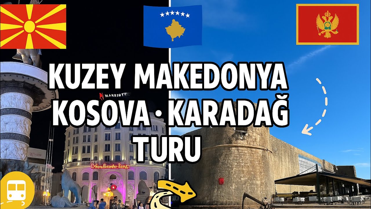 KISA BALKAN TURU/ MAKEDONYA/KOSOVA/KARADAĞ/