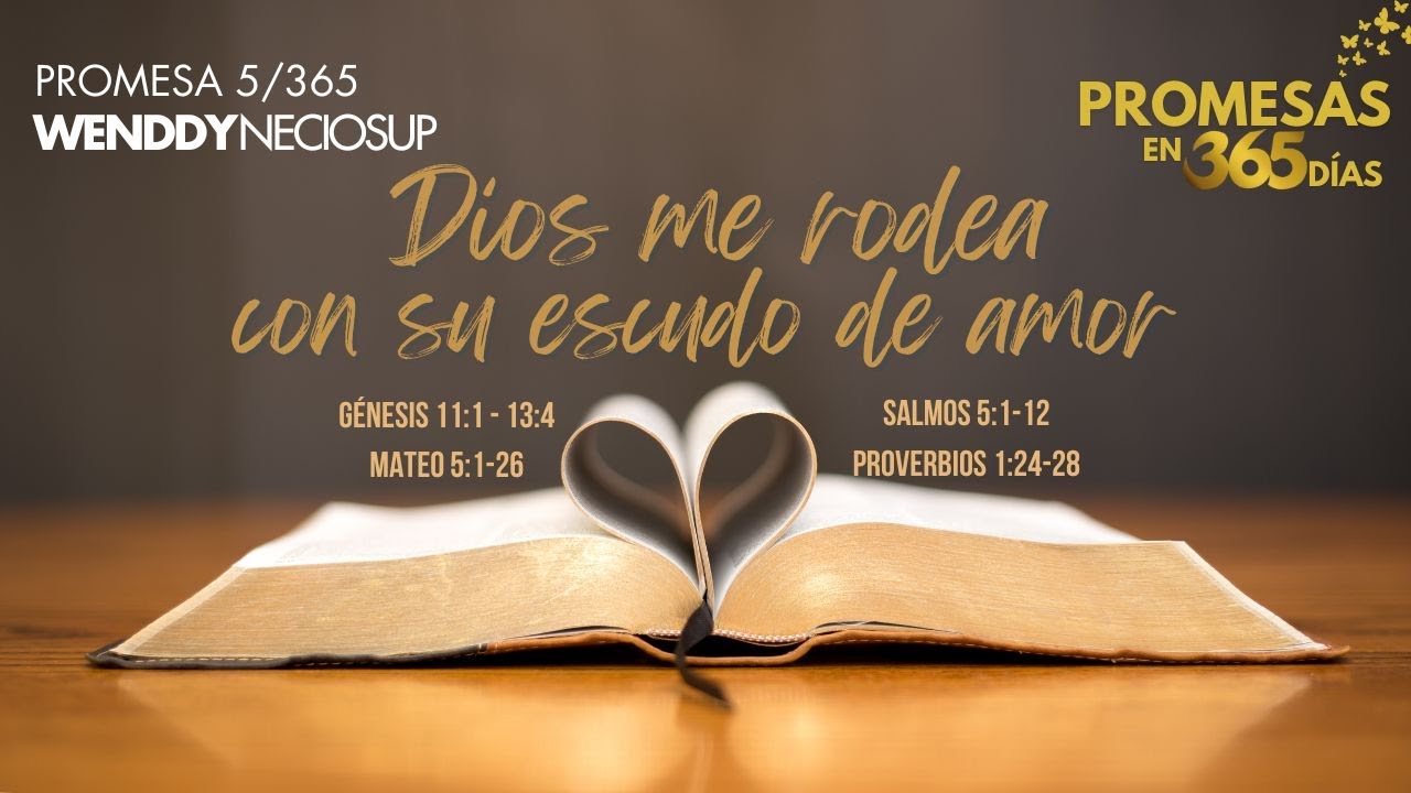 5 Ene - Promesa 5 | Dios me rodea con Su escudo de amor