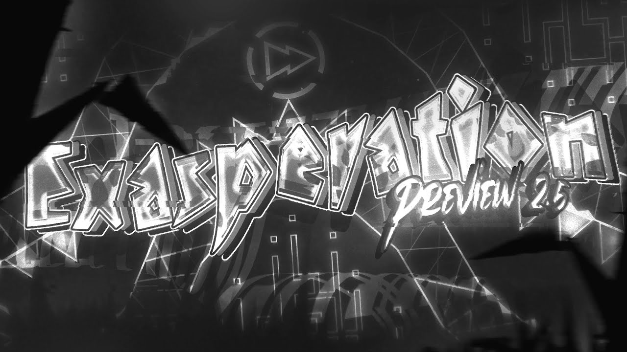 EXASPERATION PREVIEW 2.5 (95% done) (FAQ in description)