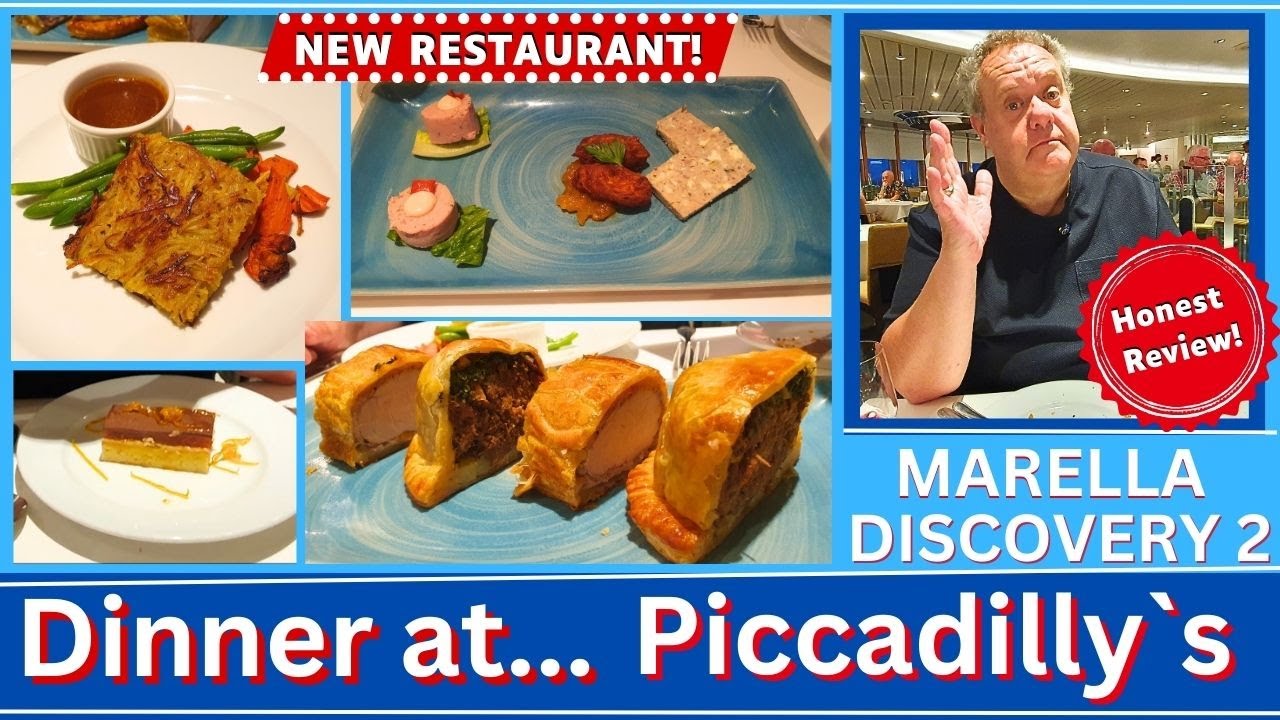 Dinner at Piccadilly`s ?… Marella’s Latest Restaurant on Discovery 2
