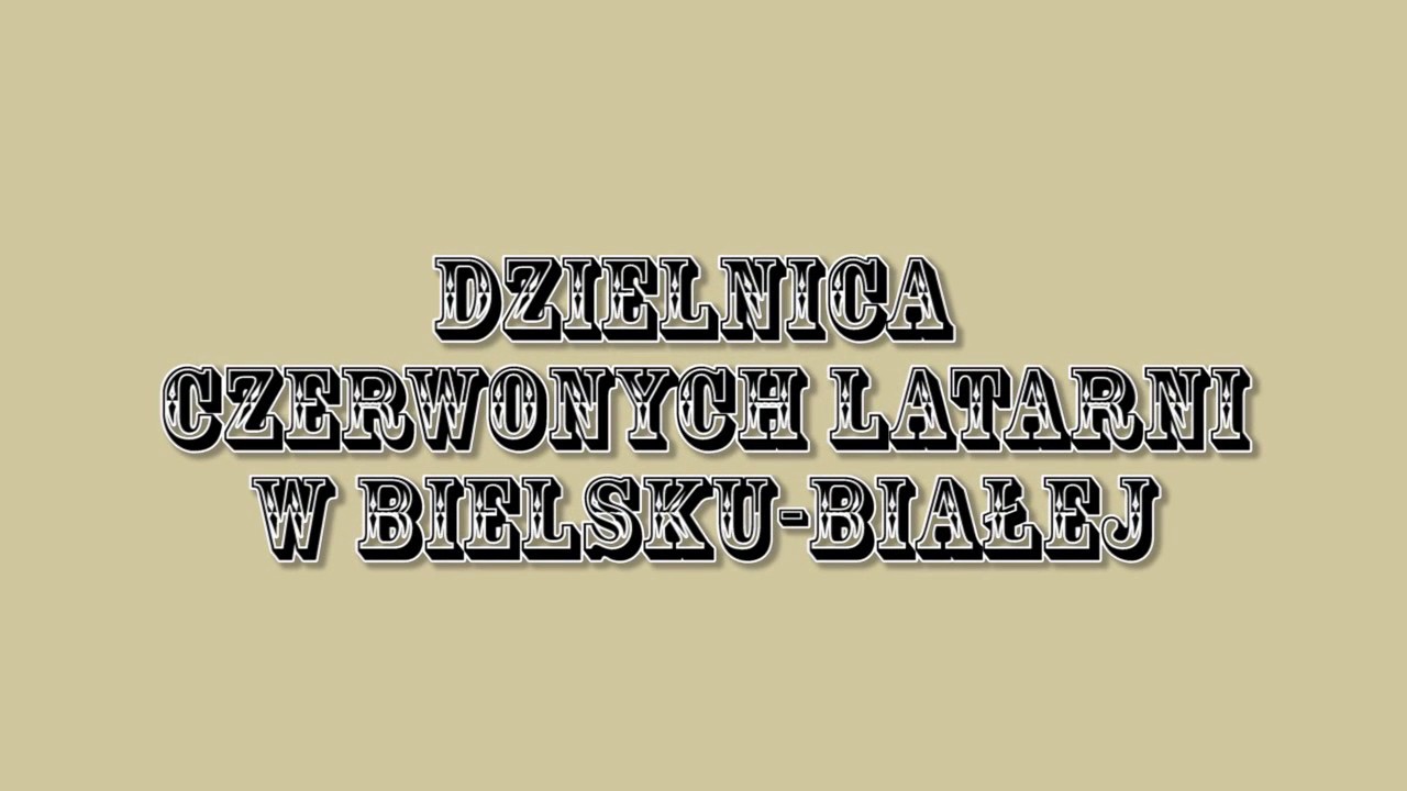 Dzielnica czerwonych latarni w Bielsku   Białej