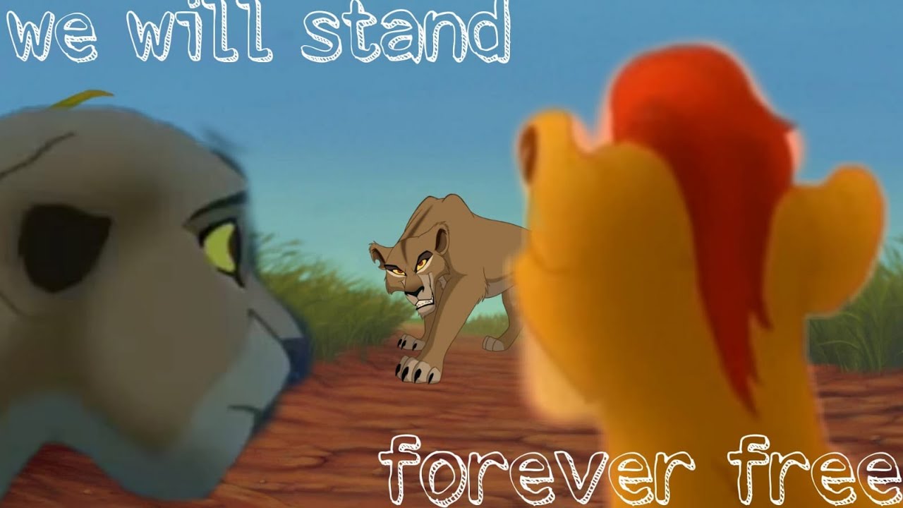Zira - we will stand forever free [ft. Kiara and kion](Lion King/guard)