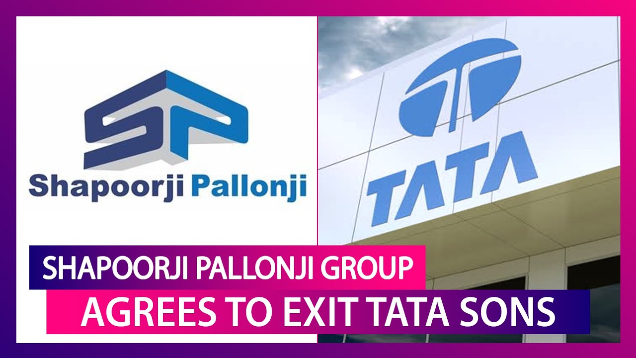 Shapoorji Pallonji Group Agrees To Exit Tata Sons, Says, &lsquo;Time To Separate&rsquo;