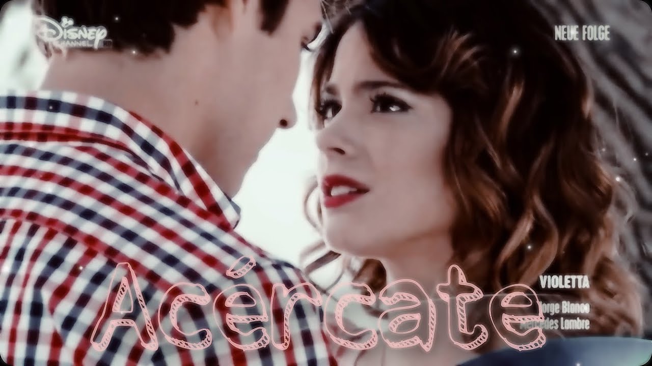 Violetta & Leon || Acércate / #leonetta
