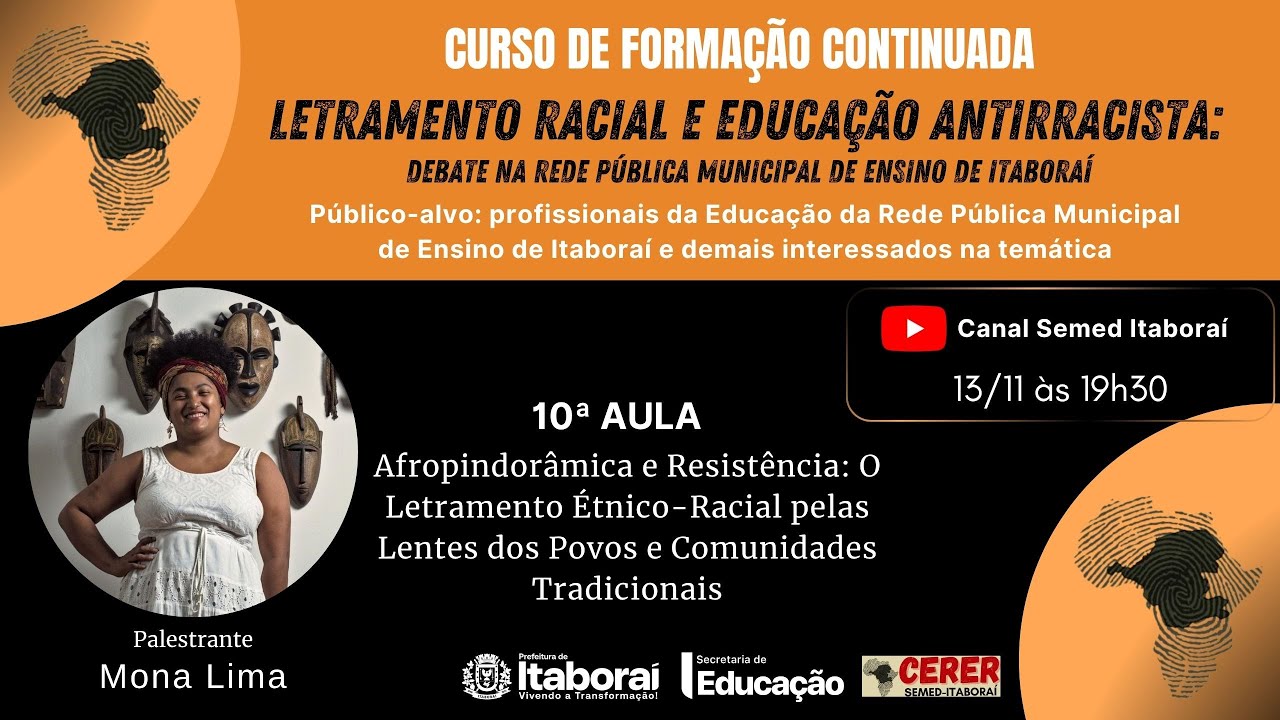 CURSO DE FORMAÇÃO CONTINUADA - LETRAMENTO RACIAL E EDUCAÇÃO ANTIRRACISTA