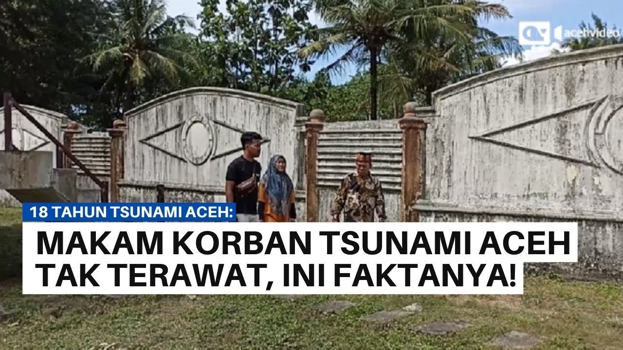 18 Tahun Tsunami, Begini Penampakan Makam Korban Tsunami Aceh