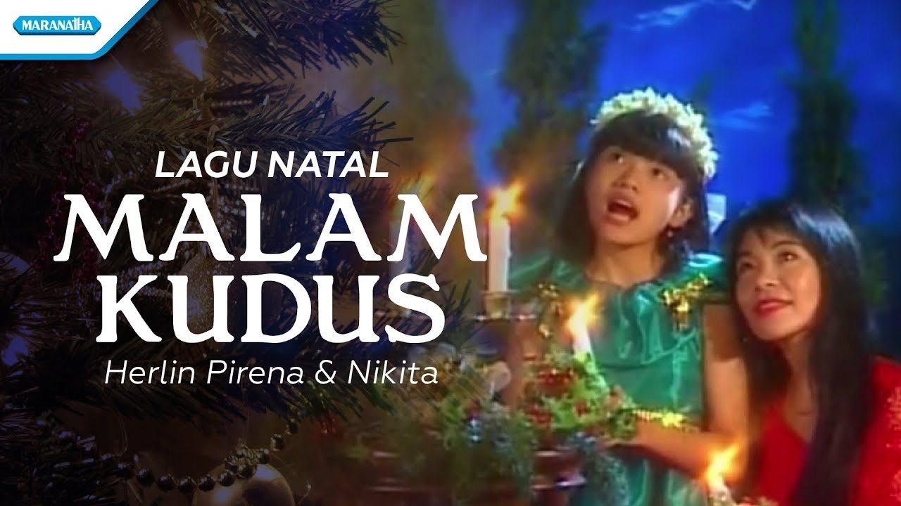 Malam Kudus - Herlin Pirena & Nikita (video)