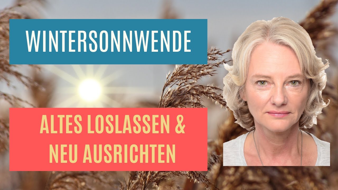Wintersonnwende - Loslassen (Meditation mit Ritual)