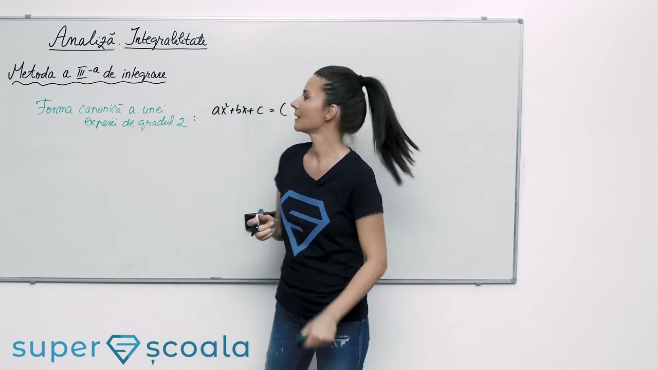 Clasa a XII-a - Metoda a III-a de integrare - Forma canonică a unei expresii de gradul 2