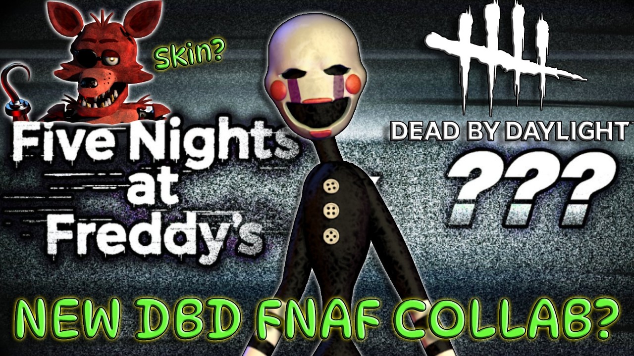 FNAF CHAPTER 2 IS HAPPENING IN DEAD BY DAYLIGHT?? NEW FIVE NIGHTS AT FREDDY'S DBD COLLAB INCOMING?
