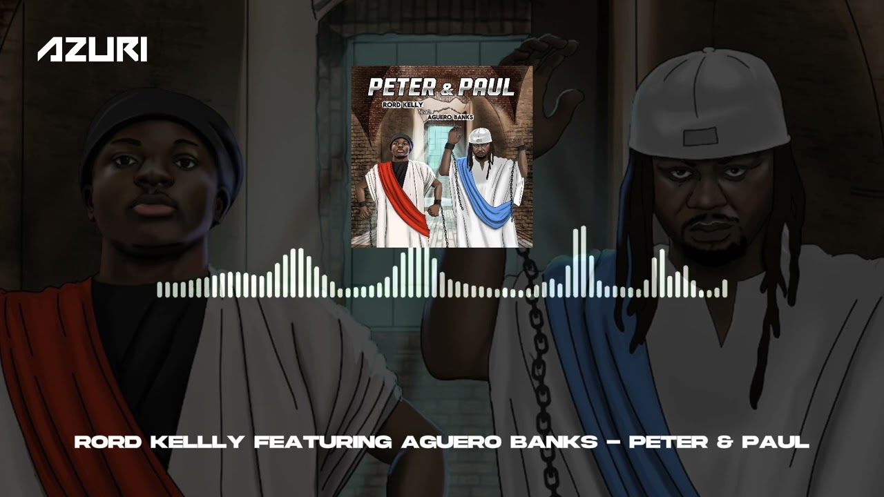 Rord Kellly & Aguero Banks - Peter & Paul (Official Audio)