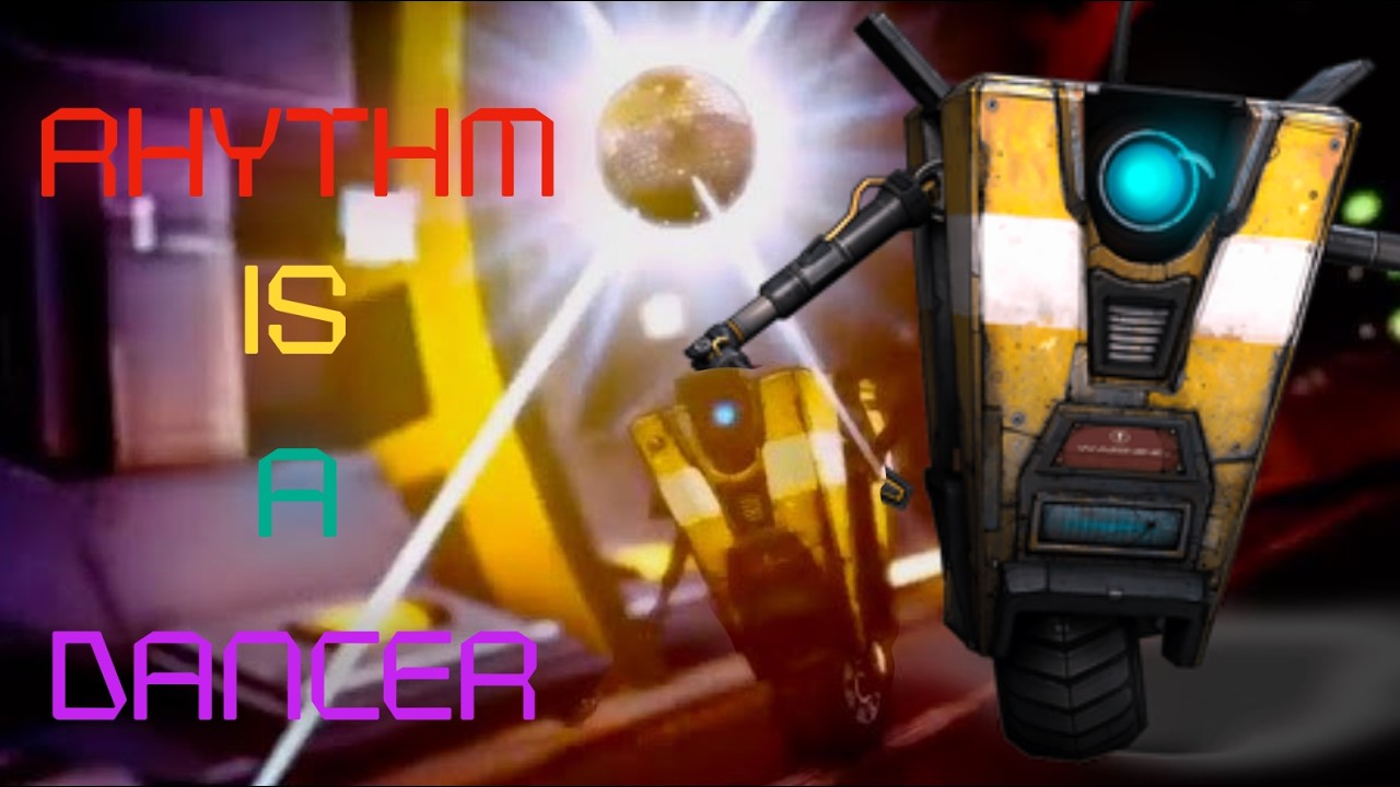 CL4P-TP (Claptrap) - Rhythm is a dancer