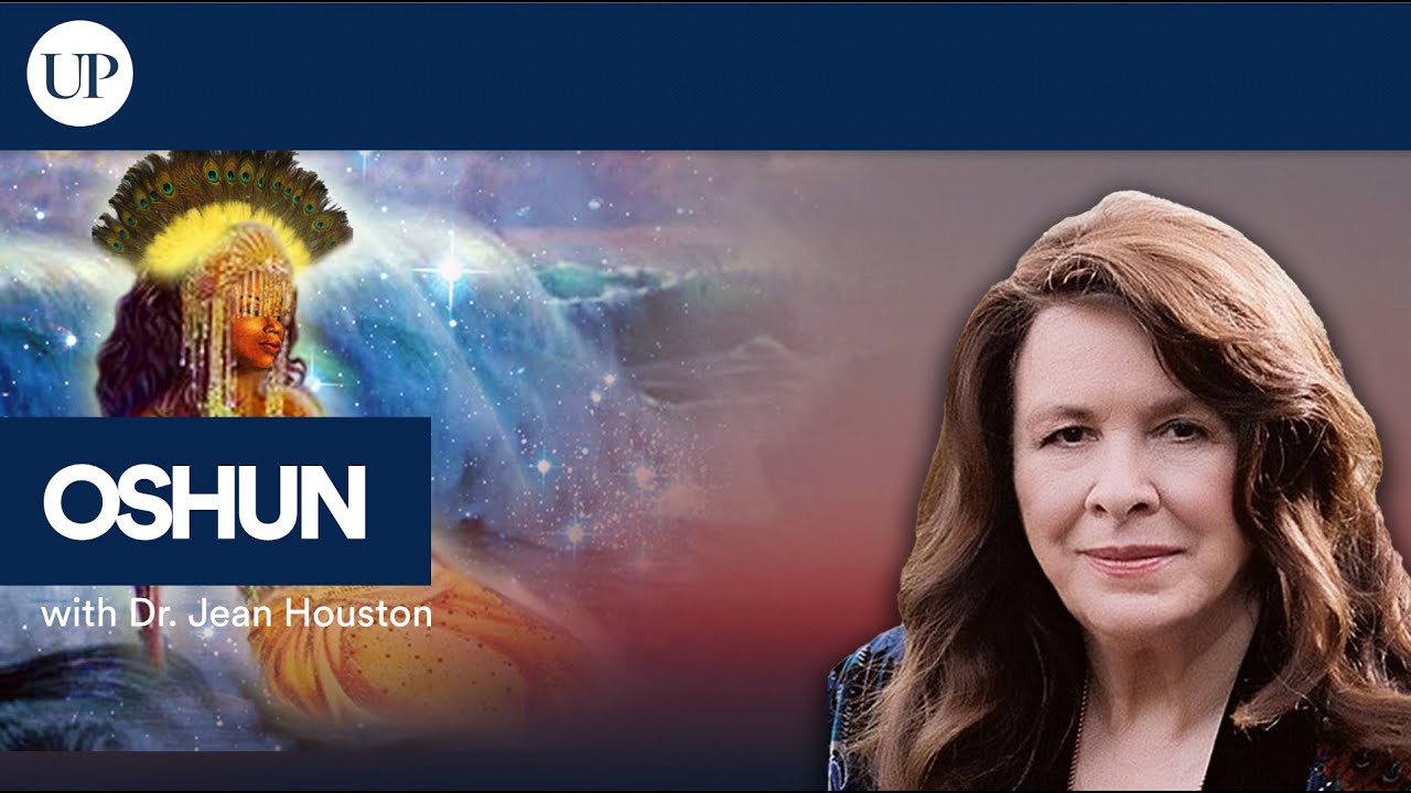 Oshun: Goddesses! with Jean Houston