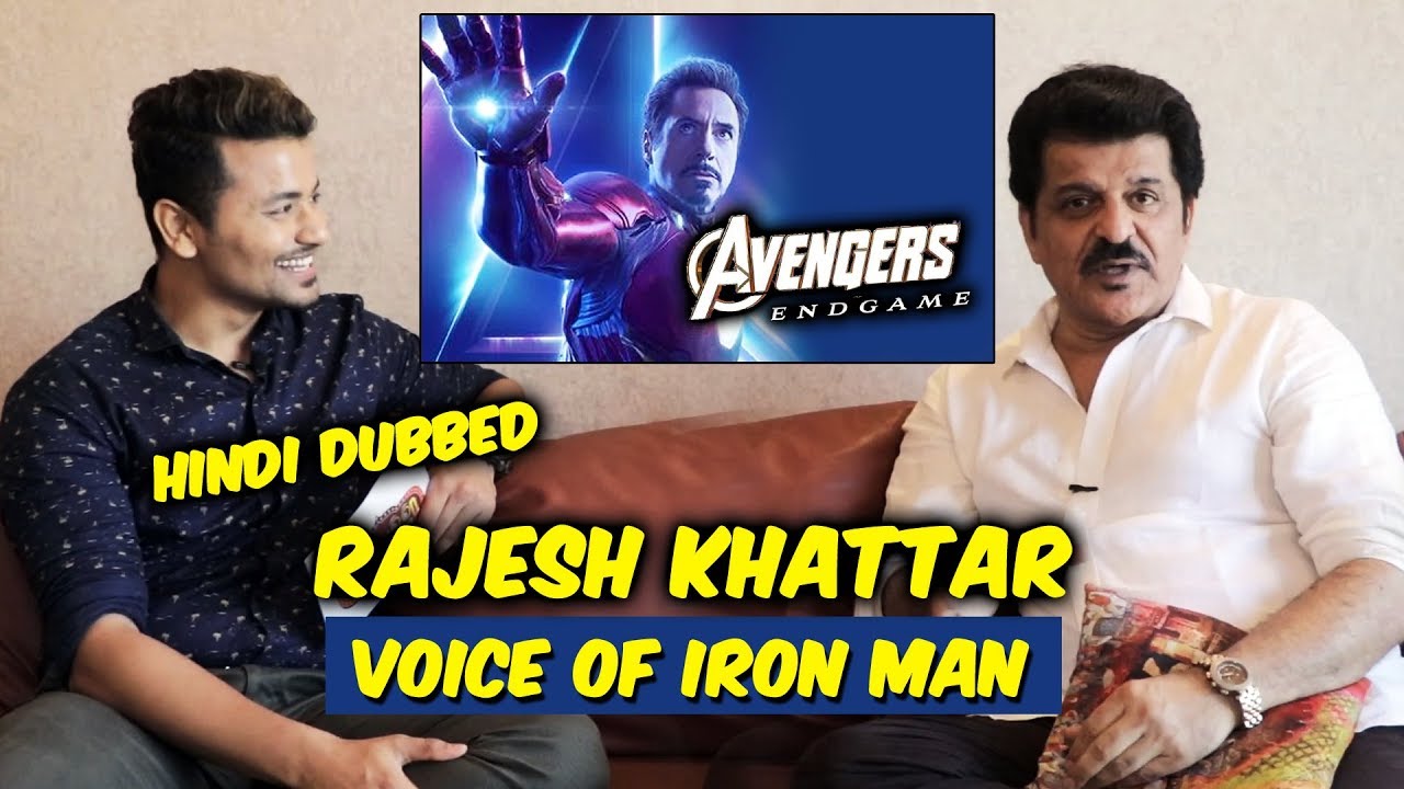 Avengers Endgame | VOICE OF IRON MAN (HINDI DUBBED) | Rajesh Khattar Exclusive Interview