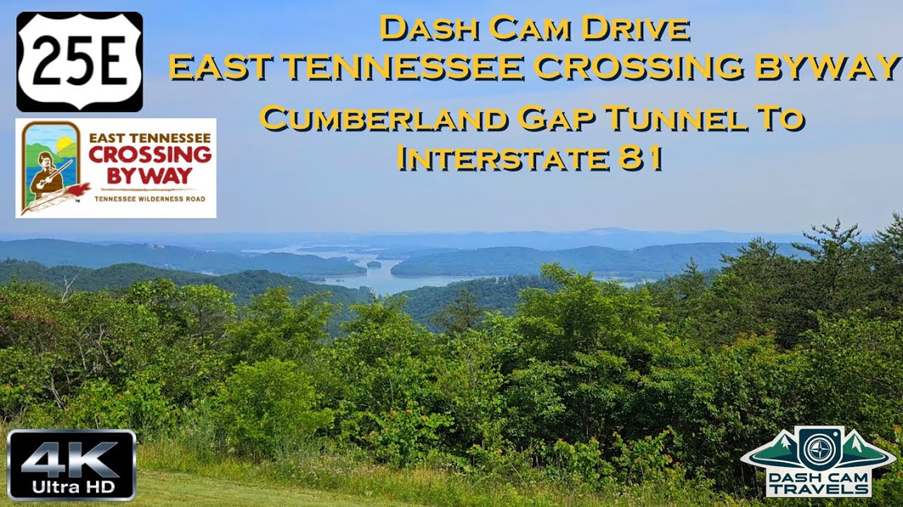 Dash Cam Drive – US-25E/East Tennessee Crossing Byway: Cumberland Gap Tunnel to Interstate 81