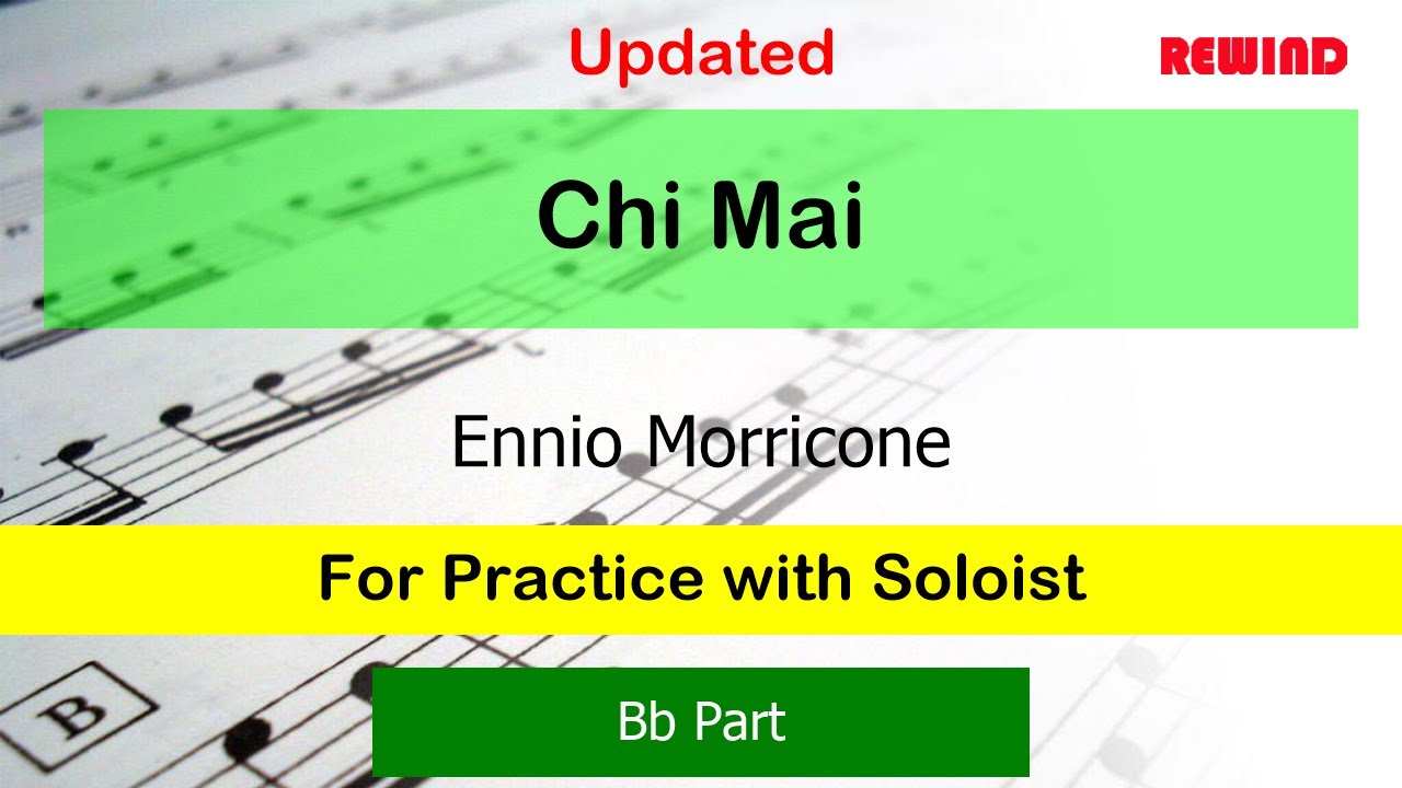 Chi Mai V2 : Ennio Morricone : Bb Instruments Playalong for Practice with Soloist