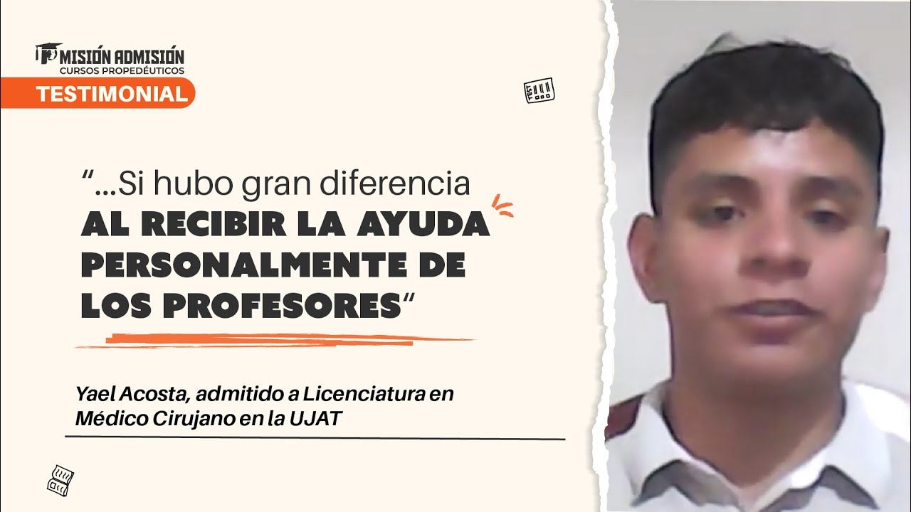 TESTIMONIALES 2025: Alejandro Acosta | Admitido a Médico Cirujano en la UJAT