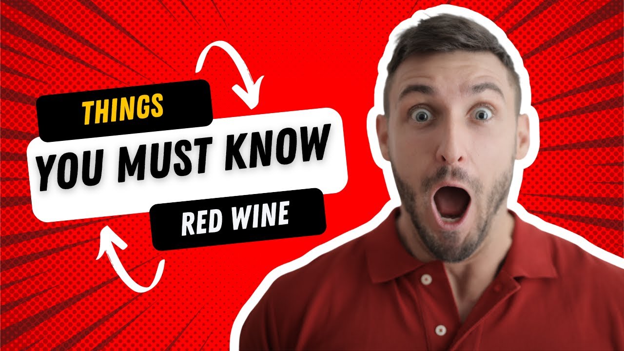 Things you must know about French Red Wine