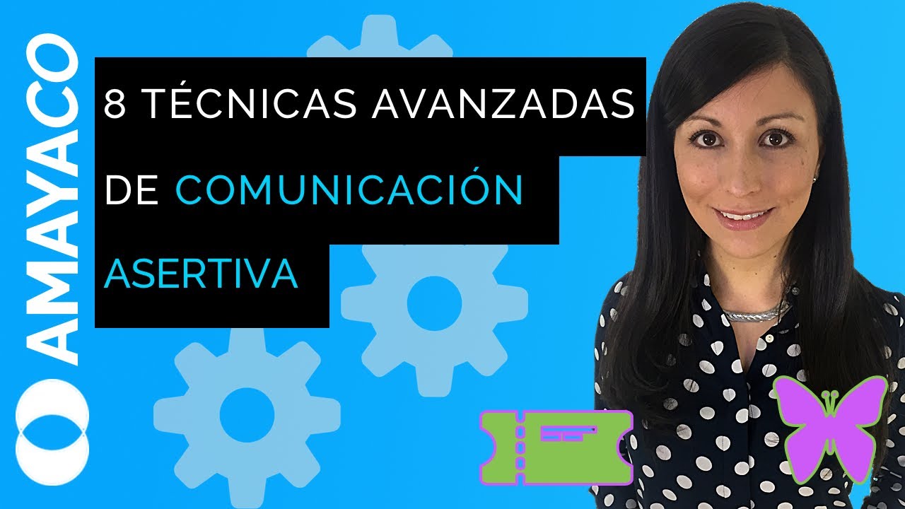 8 Técnicas avanzadas de comunicación asertiva