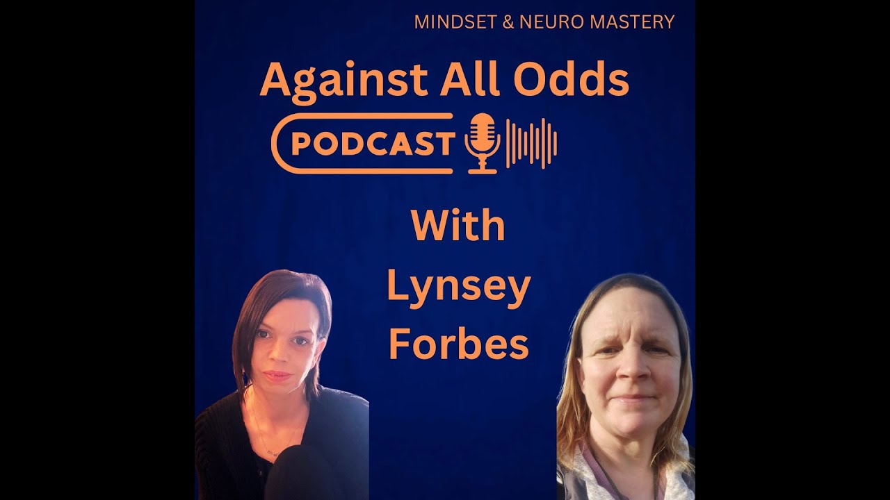 Against All Odds - Episode 67 With Lynsey Forbes.