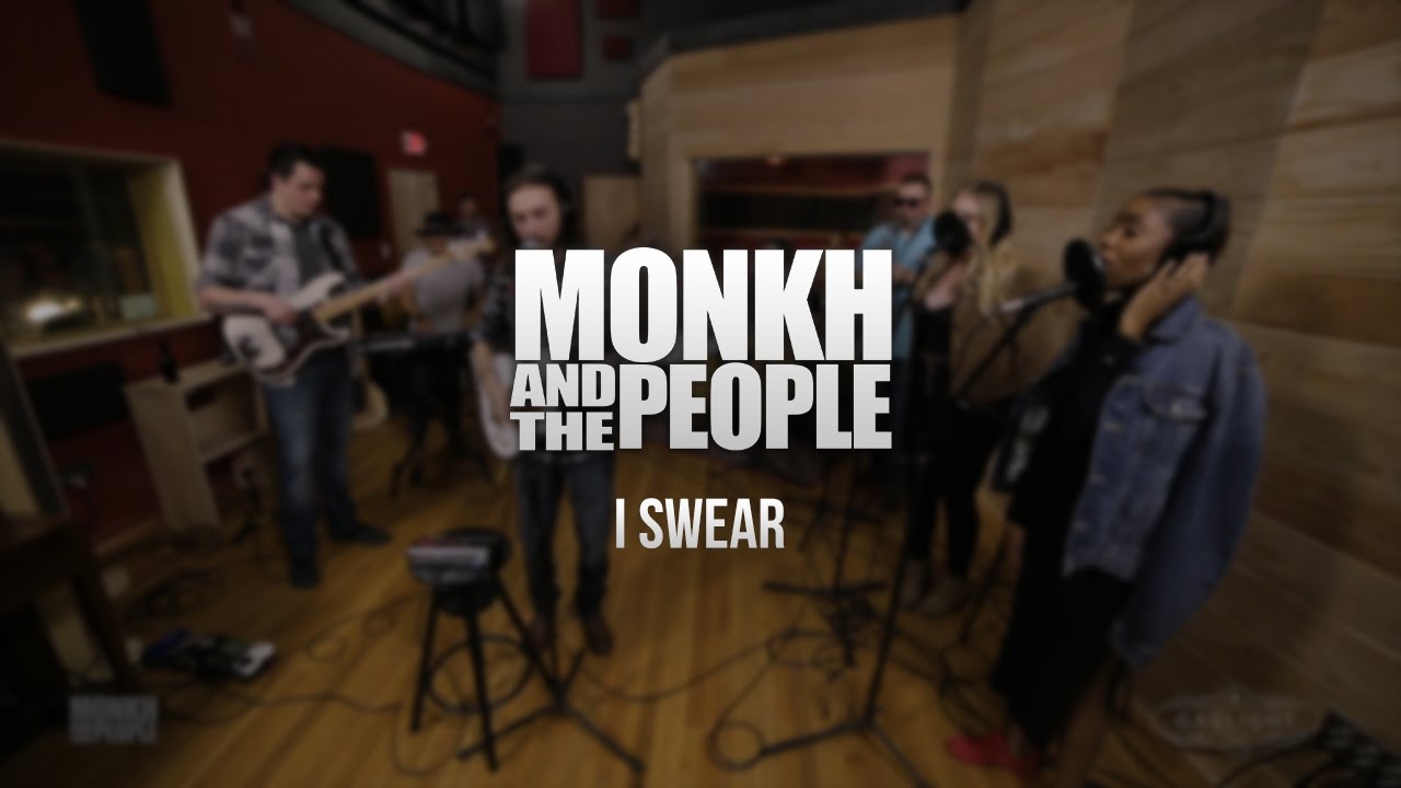 Monkh & The People - I Swear - The Loft Sessions