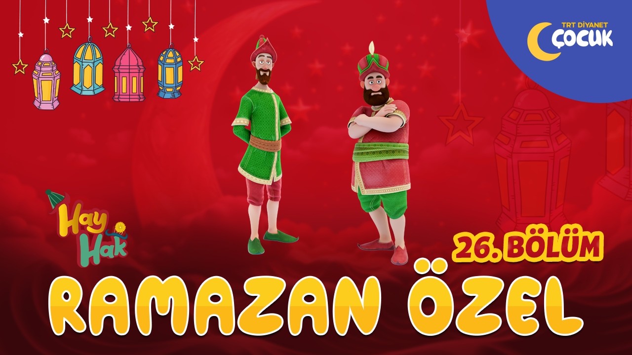 Hay Hak | 26. Bölüm | Güzel Söz Söylemek | Ramazan Özel 🌙