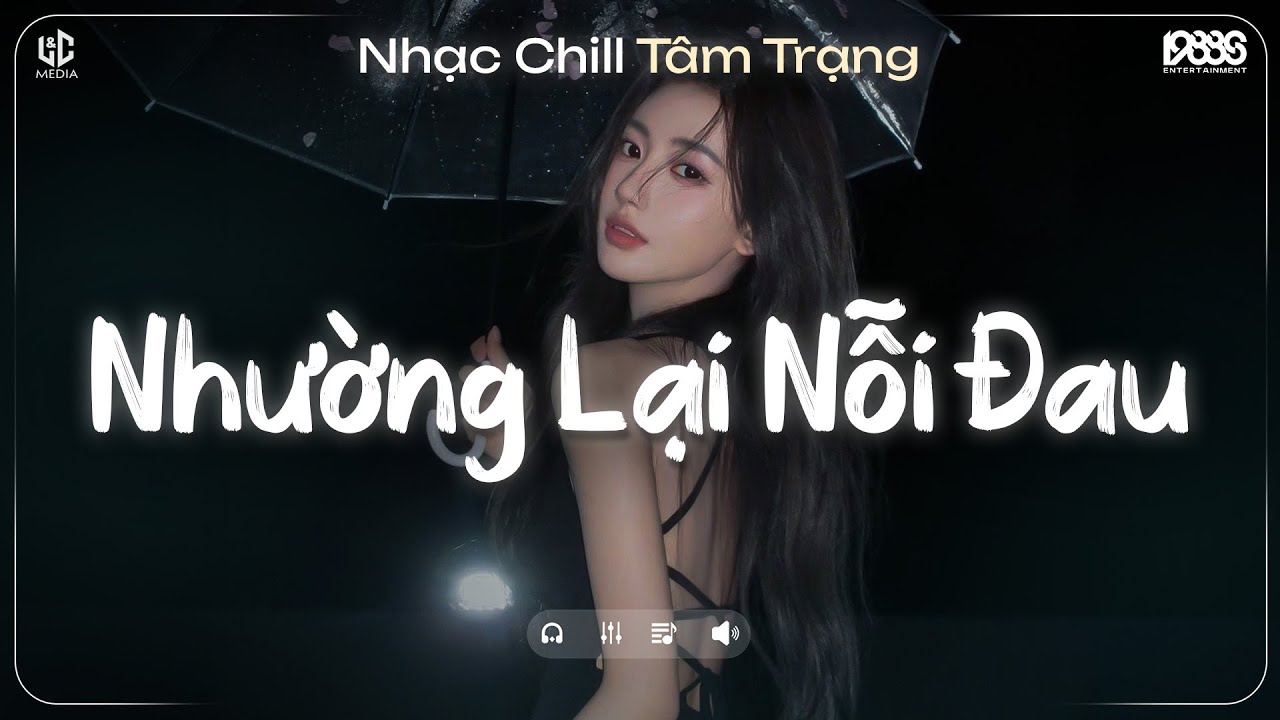 Nhường Lại Nỗi Đau Lofi, Người Ta Có Gì Hơn Em Khiến Chàng Si Mê Quên Đi Lời Hứa ♫ Nhạc Chill TikTok