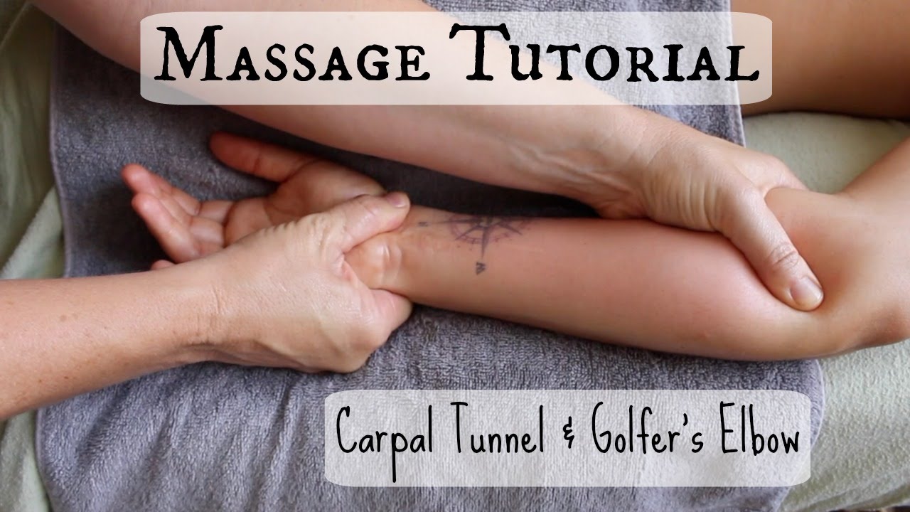 Massage Tutorial: Carpal Tunnel & Golfer's Elbow