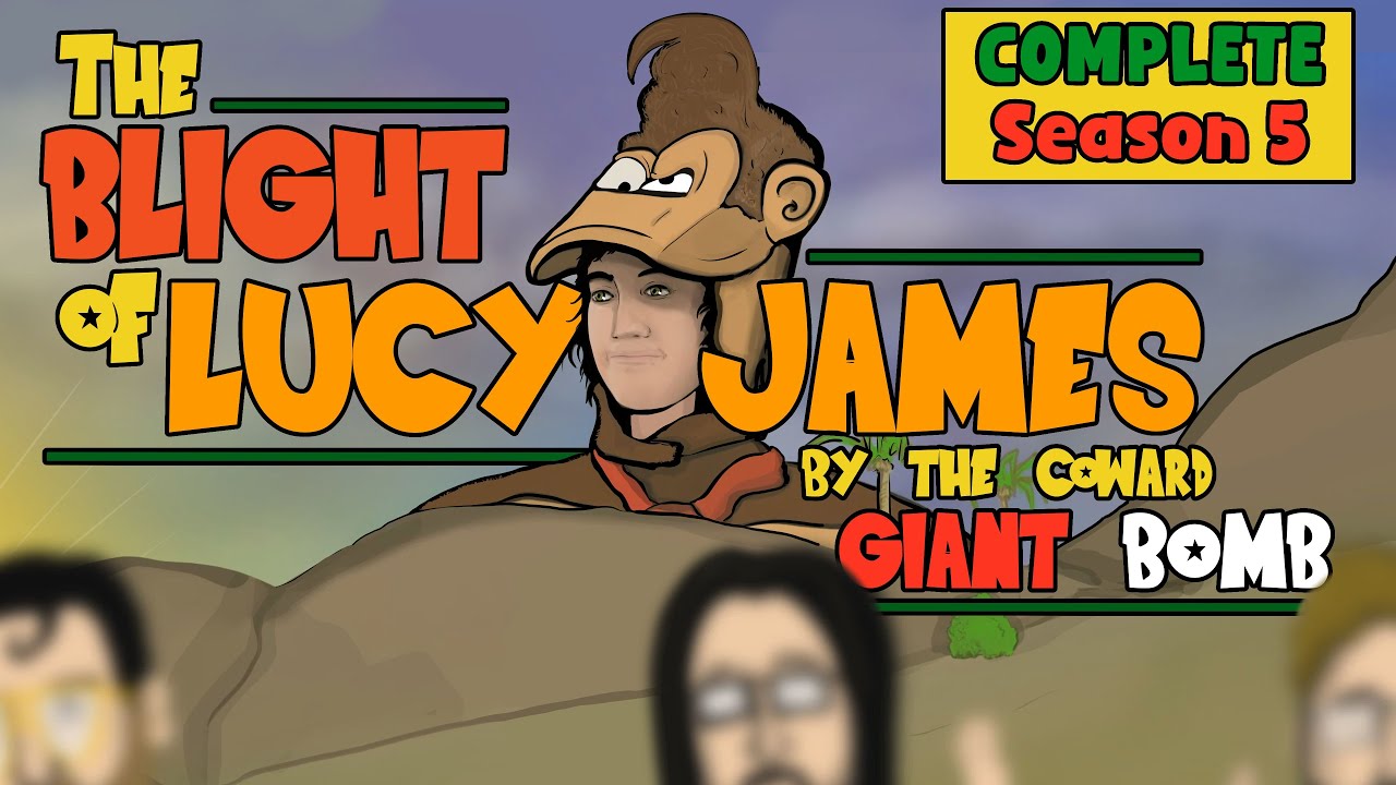 The Blight of Lucy James by the Coward Giant Bomb - (COMPLETE Season 5) - An Animated Series
