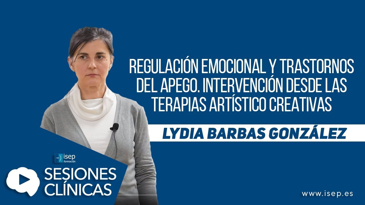 Regulación emocional y trastornos del apego. Intervención desde las terapias artístico creativas