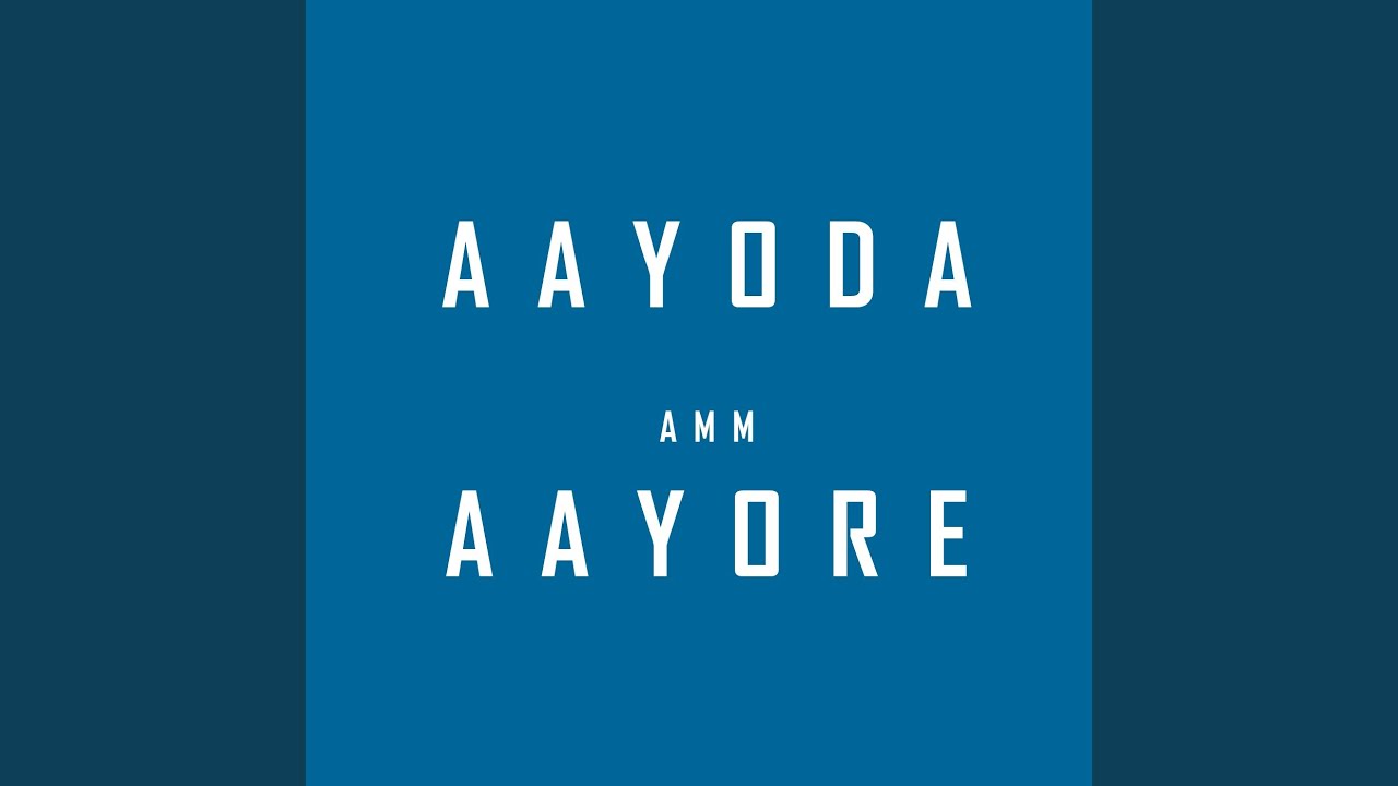 Aayoda Amm Aayore