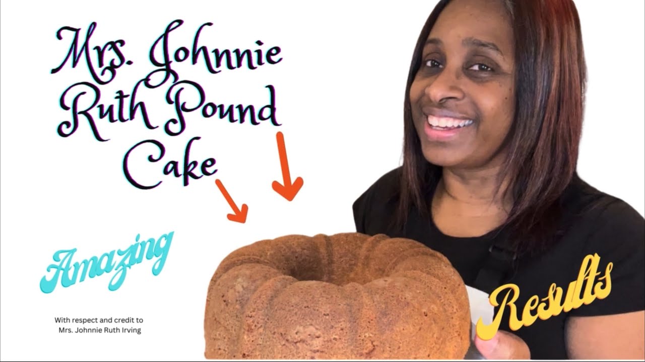 Mrs. Johnnie Ruth Pound Cake | Best Pound Cake | With Honor and Credit