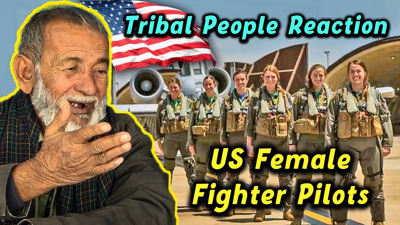Tribal People React To US Female Fighter Pilot, USA Air Force
