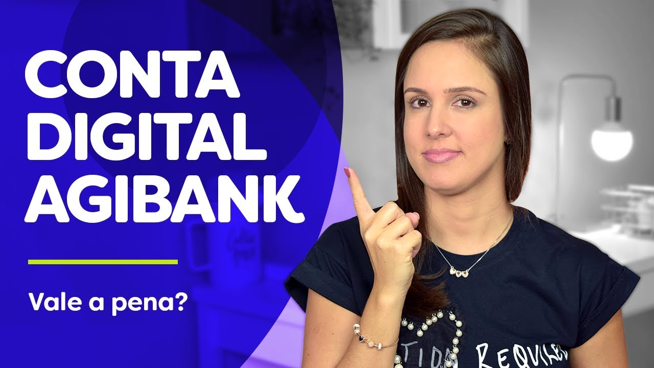 AGIBANK, o &ldquo;novo&rdquo; BANCO DIGITAL, voc&ecirc;s conhecem?! A nova conta digital vale a pena?!
