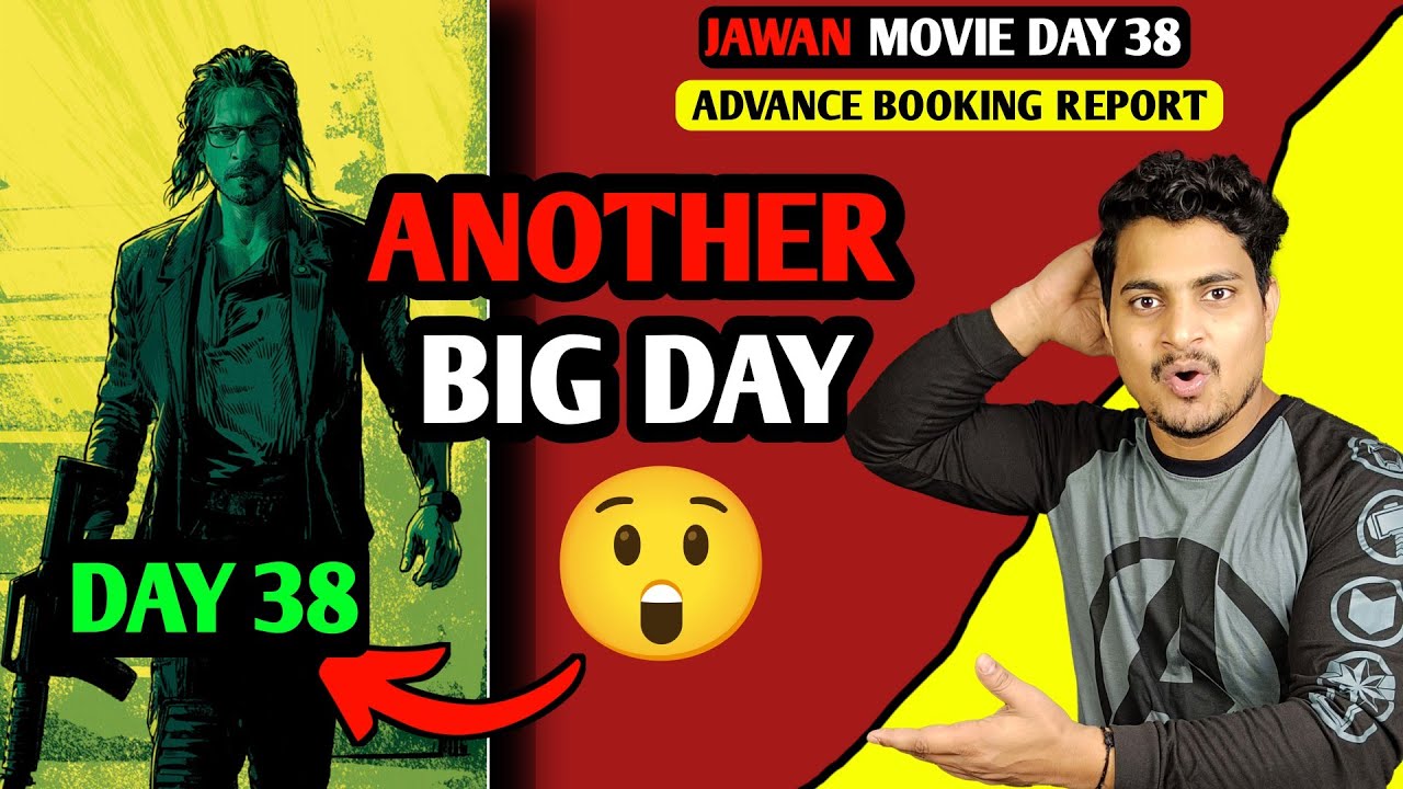 Jawan day 38 Advance Booking report | Jawan Day 38 Box Office Collection | Jawan Total Collection