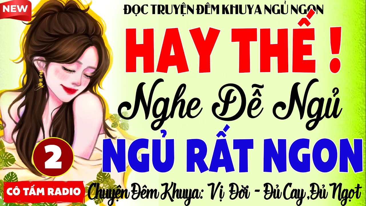 Đọc Truyện Đêm Khuya 2026  💤  Đặc Trị Khó Ngủ – Nghe Là Ngủ Sâu Như Bất Tỉnh