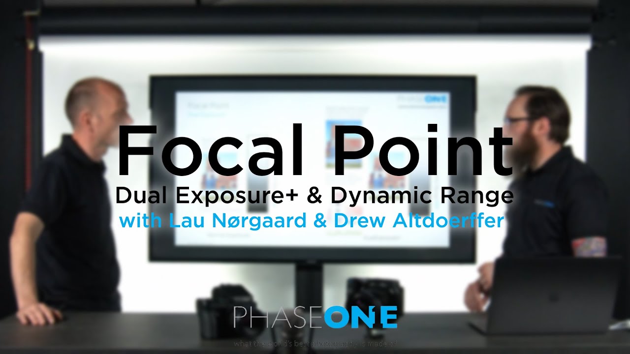 Education I Focal Point - Dual Exposure+ & Dynamic Range | Phase One
