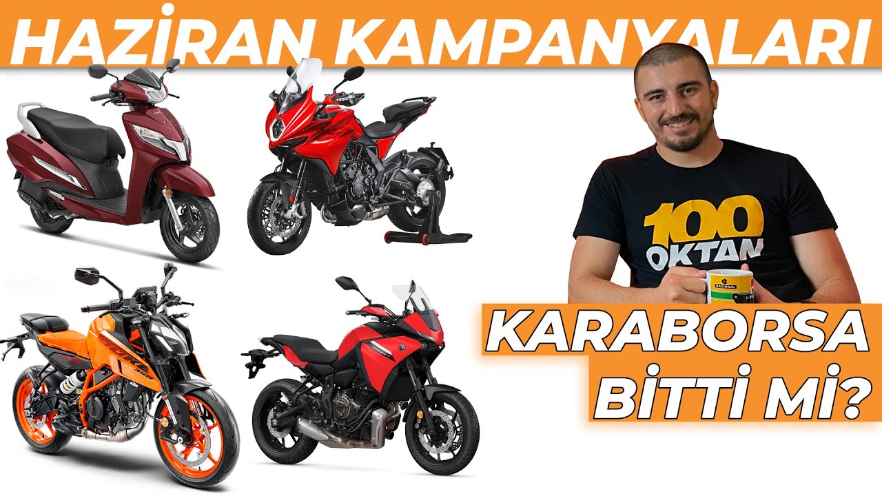 Haziran Motosiklet Kampanyaları | Karaborsanın Sonu Mu?