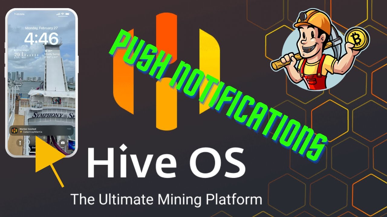 HiveOS Push Notifications  - Game Changer!!