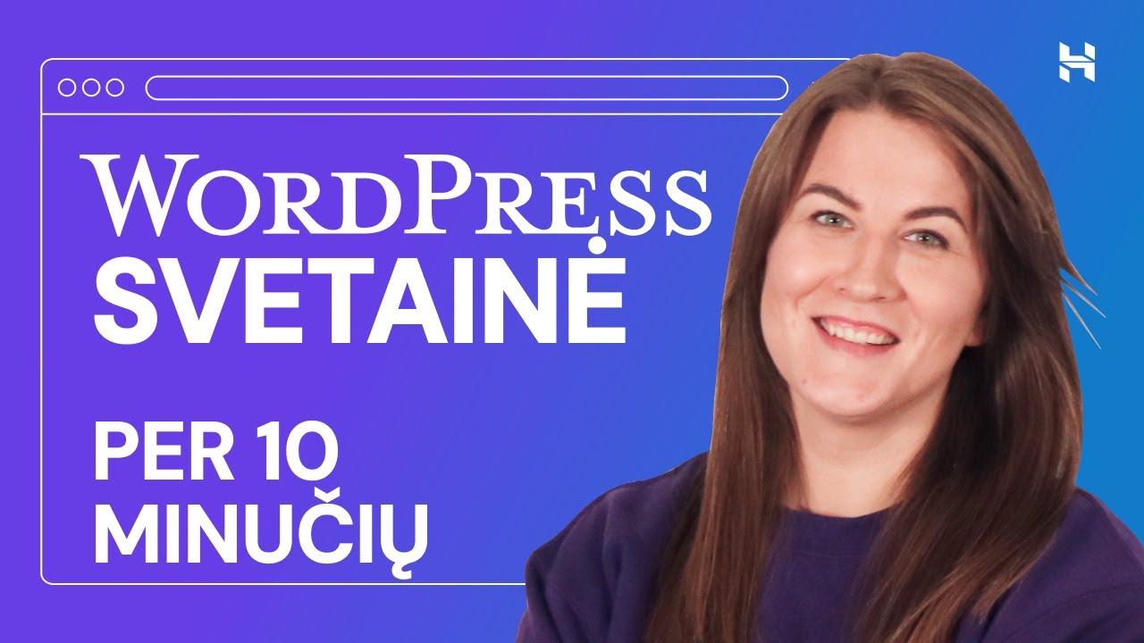 Kaip susikurti internetinį puslapį su WordPress per 10 minučių?