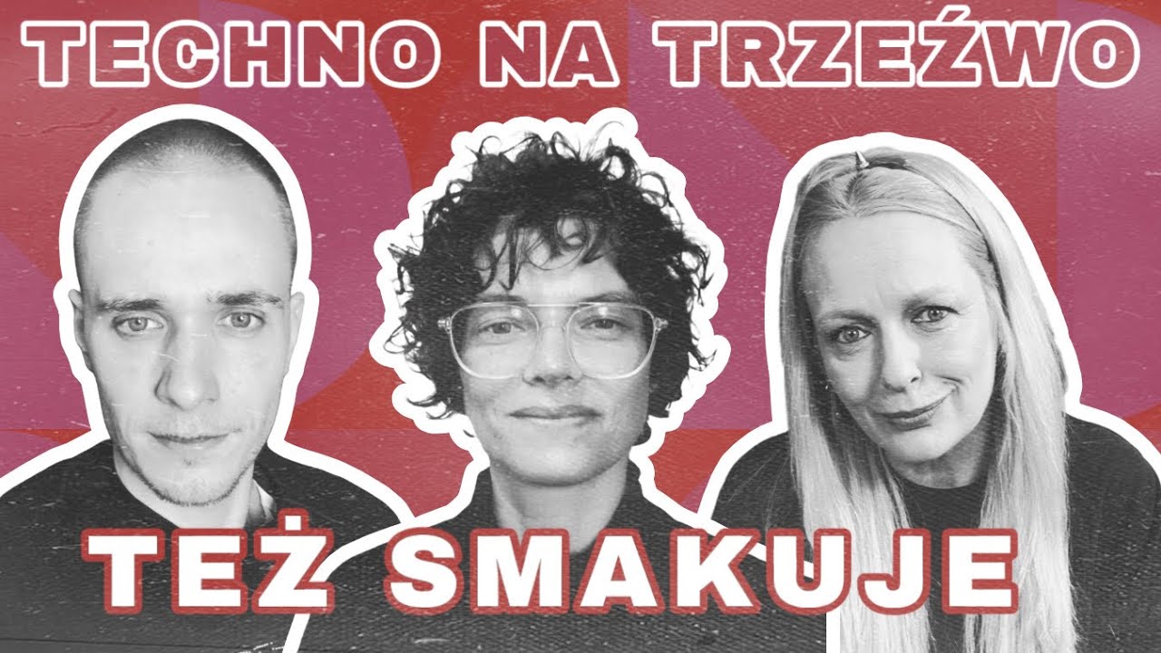 TECHNO NA TRZEŹWO TEŻ SMAKUJE - OLIWIA ZIĘBIŃSKA