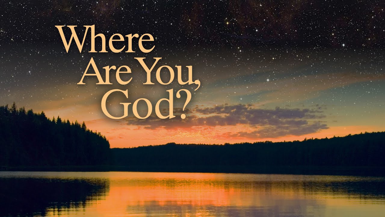 Beyond Today -- Where Are You God?